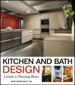 Книга "Kitchen and Bath Design. A Guide to Planning Basics" – 