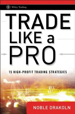 Книга "Trade Like a Pro. 15 High-Profit Trading Strategies" – 