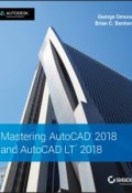 Mastering AutoCAD 2018 and AutoCAD LT 2018 ()
