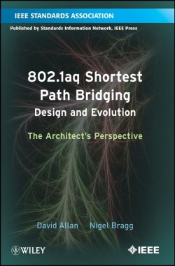 Книга "802.1aq Shortest Path Bridging Design and Evolution. The Architects Perspective" – 