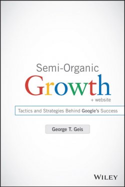 Книга "Semi-Organic Growth. Tactics and Strategies Behind Googles Success" – 