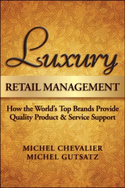 Книга "Luxury Retail Management. How the Worlds Top Brands Provide Quality Product and Service Support" – 