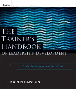 Книга "The Trainers Handbook of Leadership Development. Tools, Techniques, and Activities" – 