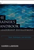 The Trainers Handbook of Leadership Development. Tools, Techniques, and Activities ()