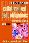 Collateralized Debt Obligations. Structures and Analysis (Frank J. Kinslow)