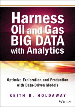 Книга "Harness Oil and Gas Big Data with Analytics. Optimize Exploration and Production with Data Driven Models" – 