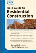 Graphic Standards Field Guide to Residential Construction ()