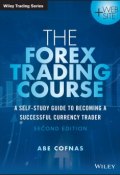 The Forex Trading Course. A Self-Study Guide to Becoming a Successful Currency Trader ()