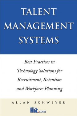 Книга "Talent Management Systems. Best Practices in Technology Solutions for Recruitment, Retention and Workforce Planning" – 