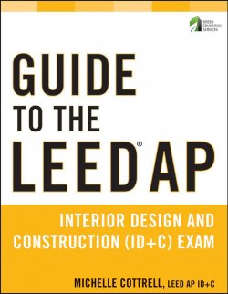 Книга "Guide to the LEED AP Interior Design and Construction (ID+C) Exam" – 