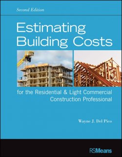 Книга "Estimating Building Costs for the Residential and Light Commercial Construction Professional" – 