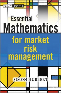 Книга "Essential Mathematics for Market Risk Management" – 