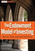 The Endowment Model of Investing. Return, Risk, and Diversification ()