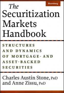 Книга "The Securitization Markets Handbook. Structures and Dynamics of Mortgage - and Asset-Backed Securities" – 