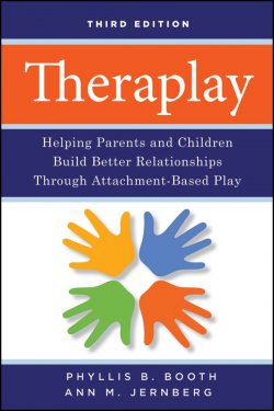 Книга "Theraplay. Helping Parents and Children Build Better Relationships Through Attachment-Based Play" – 