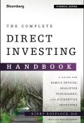 The Complete Direct Investing Handbook. A Guide for Family Offices, Qualified Purchasers, and Accredited Investors ()