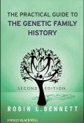 The Practical Guide to the Genetic Family History ()