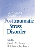 Clinicians Guide to Posttraumatic Stress Disorder ()
