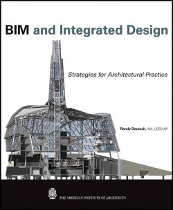 Книга "BIM and Integrated Design. Strategies for Architectural Practice" – 