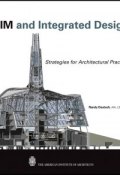 BIM and Integrated Design. Strategies for Architectural Practice ()