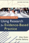 Practitioners Guide to Using Research for Evidence-Based Practice ()