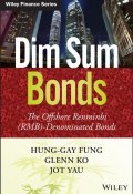 Dim Sum Bonds. The Offshore Renminbi (RMB)-Denominated Bonds ()