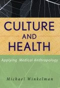 Culture and Health. Applying Medical Anthropology ()