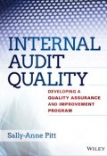 Internal Audit Quality. Developing a Quality Assurance and Improvement Program ()