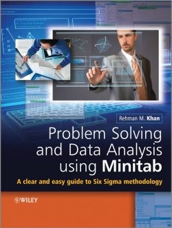 Книга "Problem Solving and Data Analysis Using Minitab. A Clear and Easy Guide to Six Sigma Methodology" – 