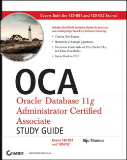 Книга "OCA: Oracle Database 11g Administrator Certified Associate Study Guide. Exams1Z0-051 and 1Z0-052" – 