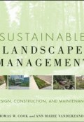 Sustainable Landscape Management. Design, Construction, and Maintenance ()