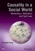 Causality in a Social World. Moderation, Mediation and Spill-over ()