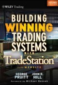 Building Winning Trading Systems with Tradestation ()