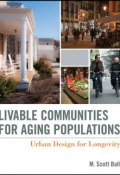 Livable Communities for Aging Populations. Urban Design for Longevity ()