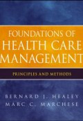 Foundations of Health Care Management. Principles and Methods ()