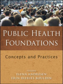 Книга "Public Health Foundations. Concepts and Practices" – 