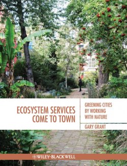 Книга "Ecosystem Services Come To Town. Greening Cities by Working with Nature" – 