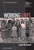 Working Lives. Gender, Migration and Employment in Britain, 1945-2007 ()