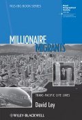 Millionaire Migrants. Trans-Pacific Life Lines ()