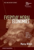 Everyday Moral Economies. Food, Politics and Scale in Cuba ()