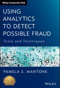 Using Analytics to Detect Possible Fraud. Tools and Techniques ()