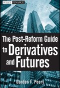 The Post-Reform Guide to Derivatives and Futures (Gordon F. Sander)