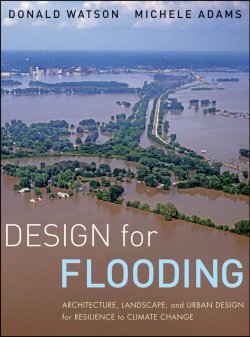 Книга "Design for Flooding. Architecture, Landscape, and Urban Design for Resilience to Climate Change" – 