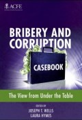 Bribery and Corruption Casebook. The View from Under the Table ()