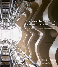 Книга "Sustainable Design of Research Laboratories. Planning, Design, and Operation" – 