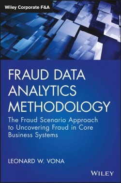 Книга "Fraud Data Analytics Methodology. The Fraud Scenario Approach to Uncovering Fraud in Core Business Systems" – 