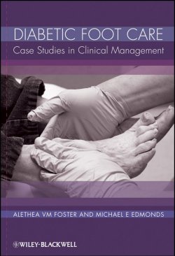 Книга "Diabetic Foot Care. Case Studies in Clinical Management" – 