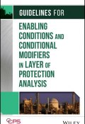 Guidelines for Enabling Conditions and Conditional Modifiers in Layer of Protection Analysis ()