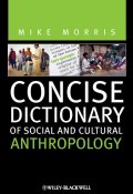 Concise Dictionary of Social and Cultural Anthropology ()