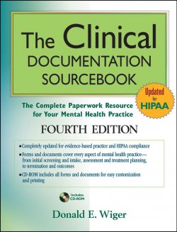 Книга "The Clinical Documentation Sourcebook. The Complete Paperwork Resource for Your Mental Health Practice" – 